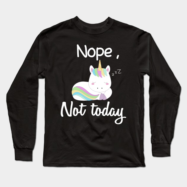 nope not today Long Sleeve T-Shirt by Abderrahmaneelh